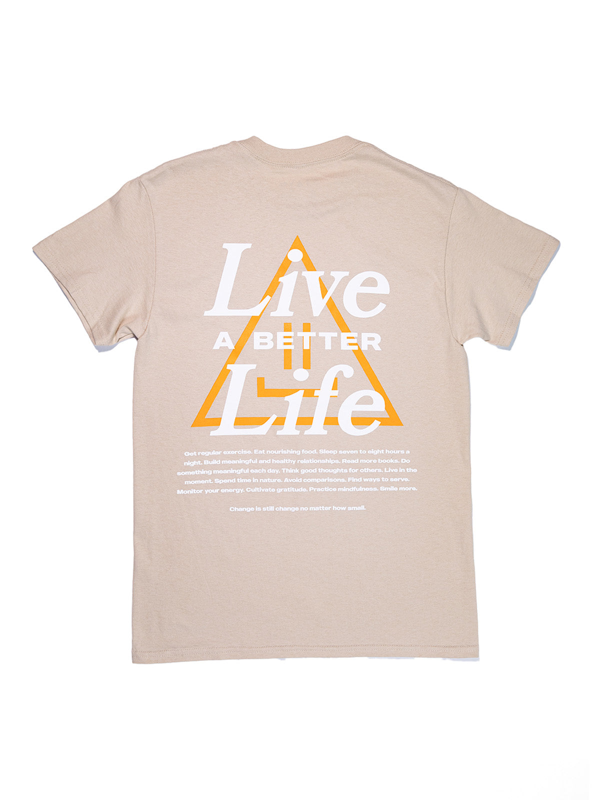 Live A Better Life Tee - Sand