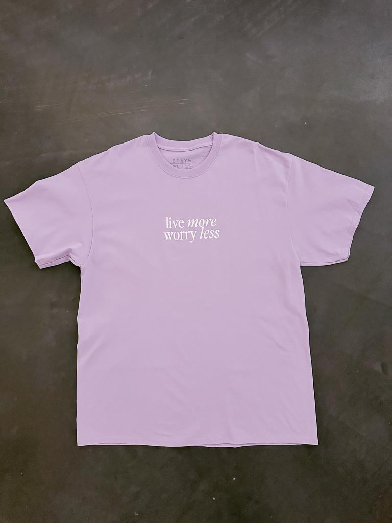 Live More Worry Less Tee - Lavender