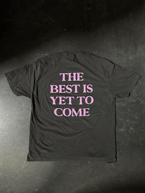 The Best Is Yet To Come Tee - Pepper