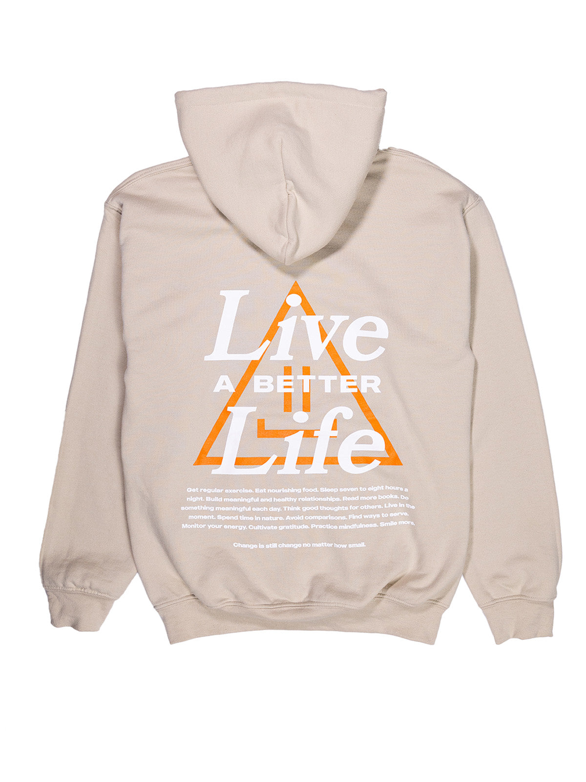 Live A Better Life Hoodie - Sand