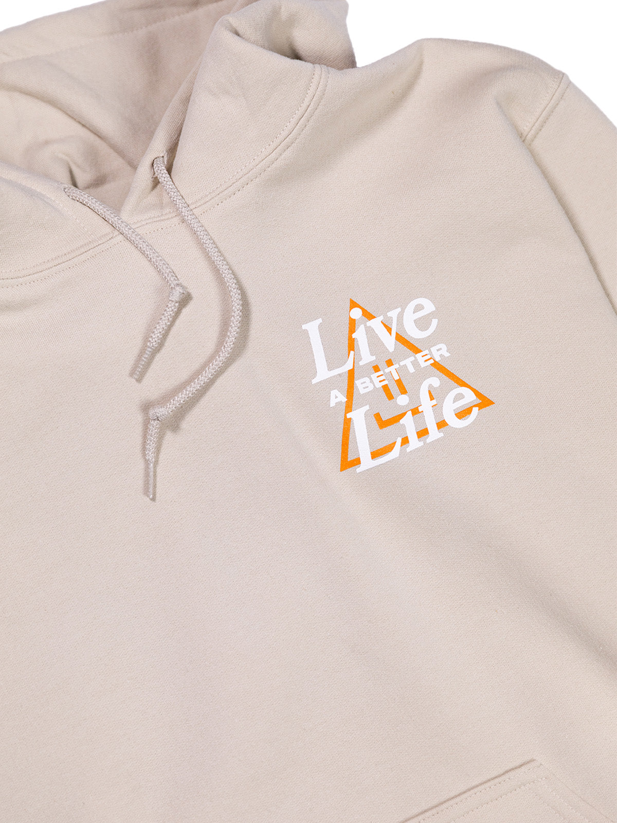 Live A Better Life Hoodie - Sand