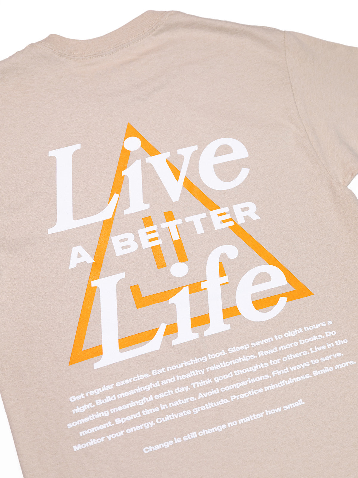 Live A Better Life Tee - Sand