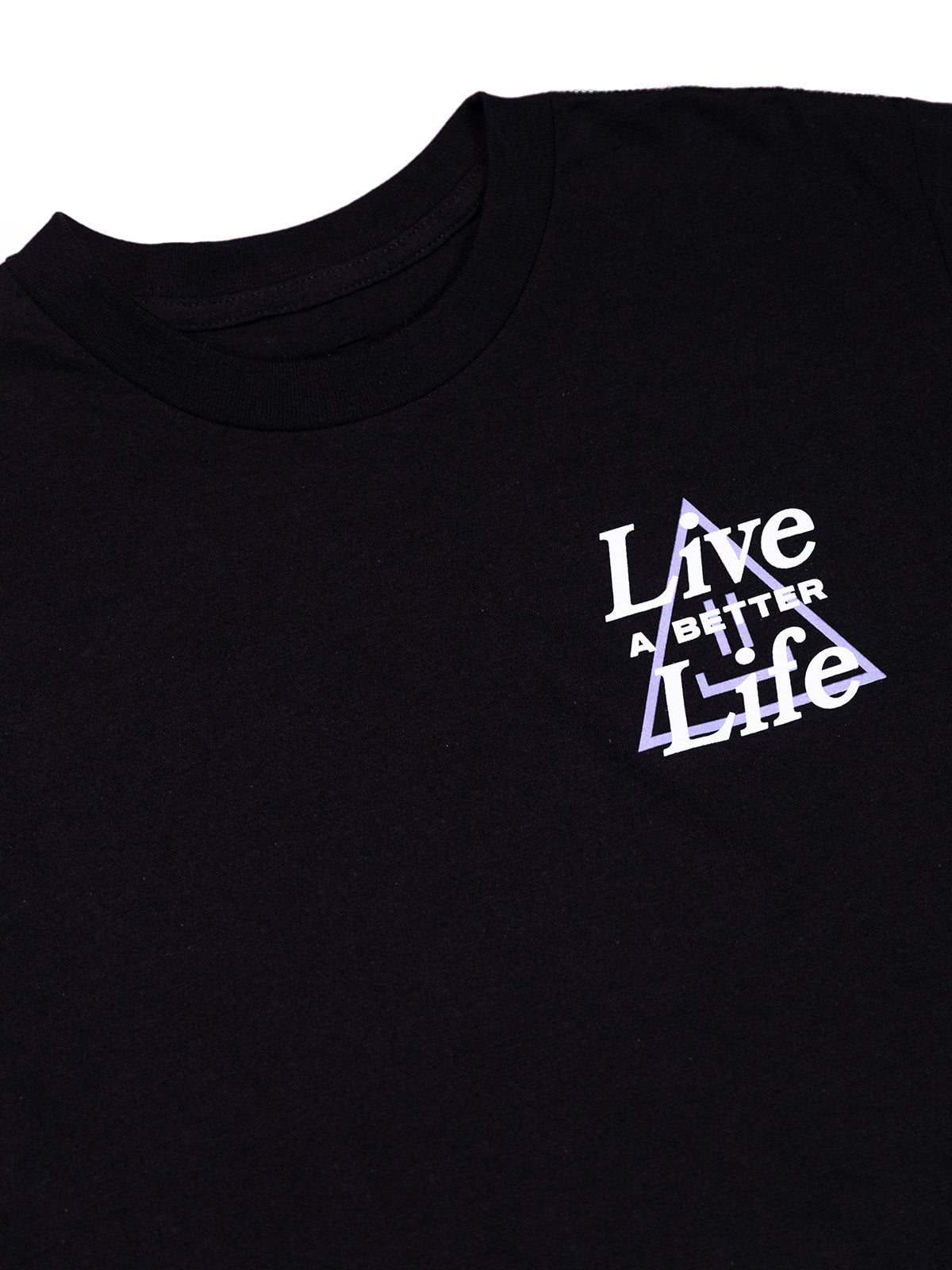 Live A Better Life Tee - Black