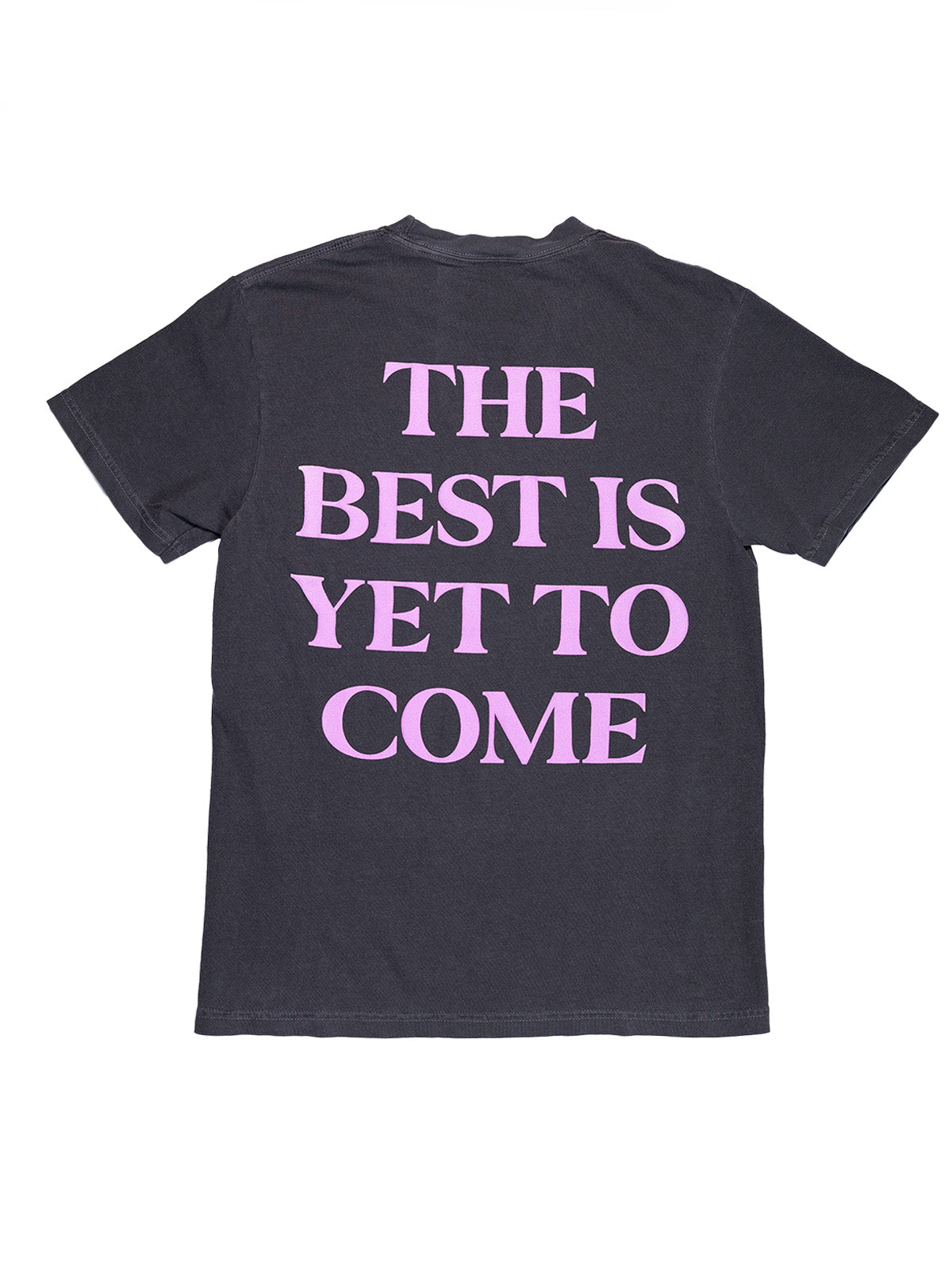 The Best Is Yet To Come Tee - Pepper