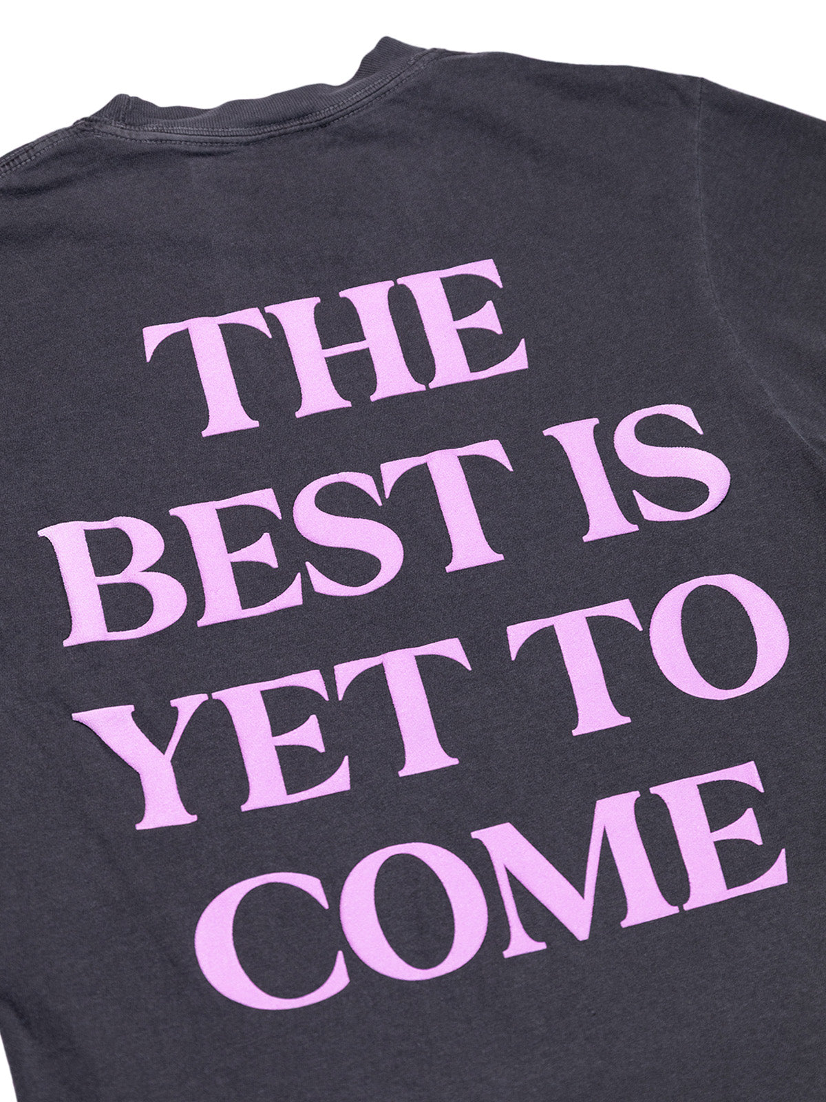 The Best Is Yet To Come Tee - Pepper