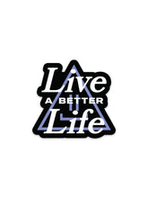 Live a Better Life Sticker | Sticker with A Matte Finish | STAY WEAR