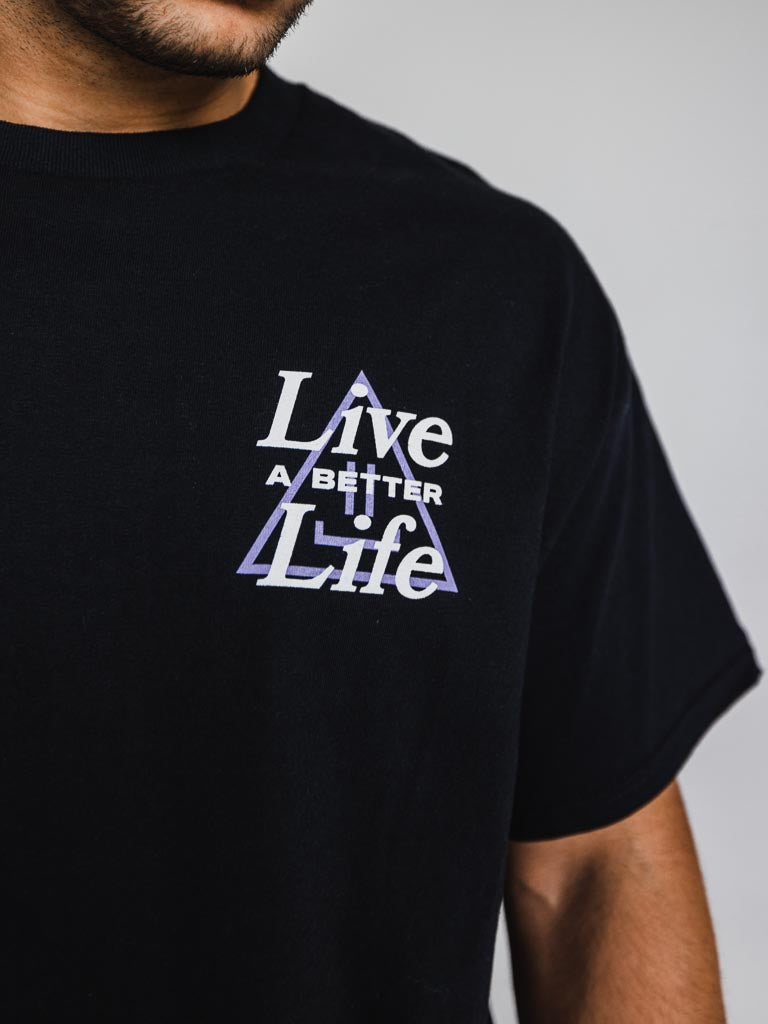 Live a Better Life Tee | Unisex Graphic T Shirt | STAY WEAR